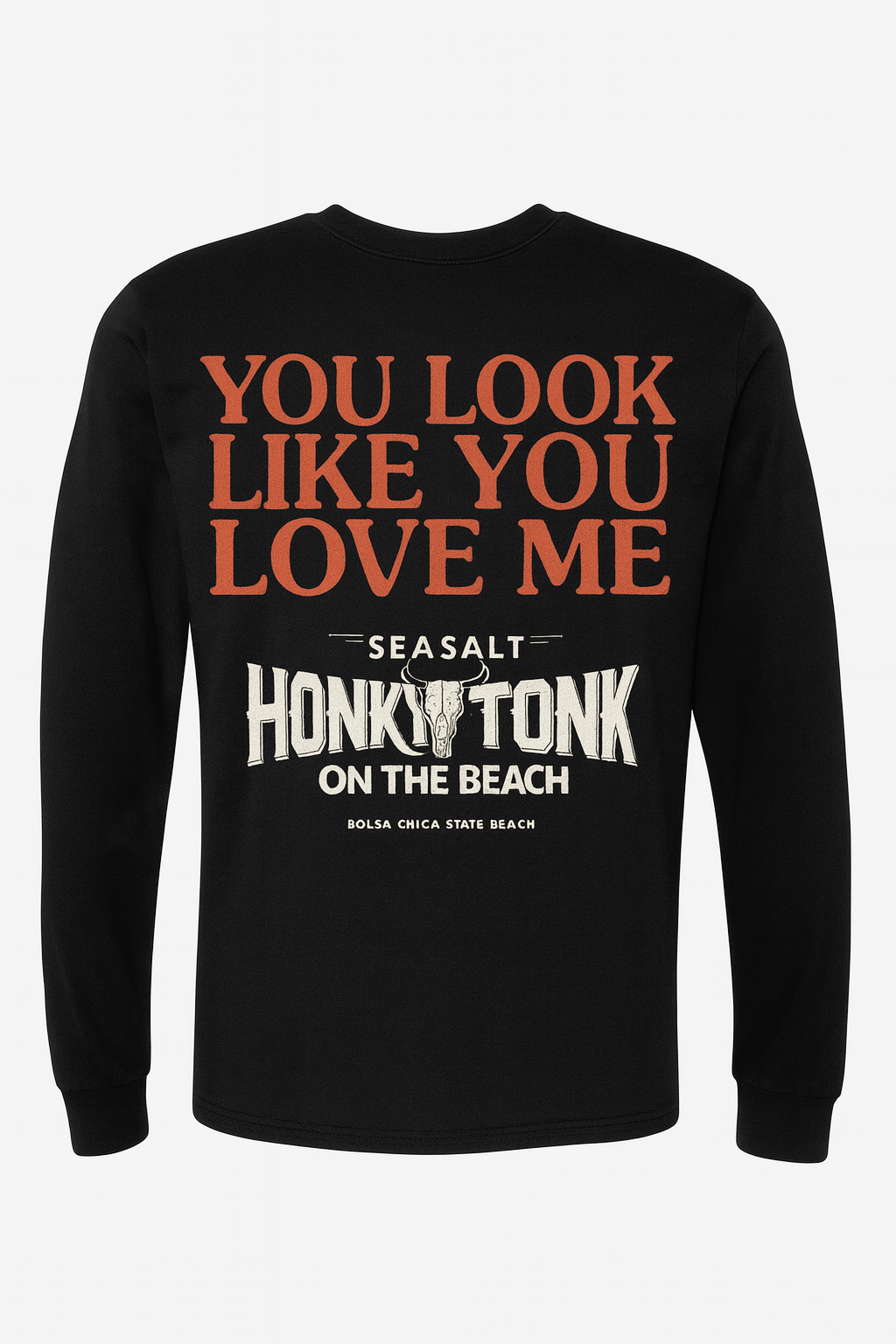 Looks Like You Love Me Long Sleeve